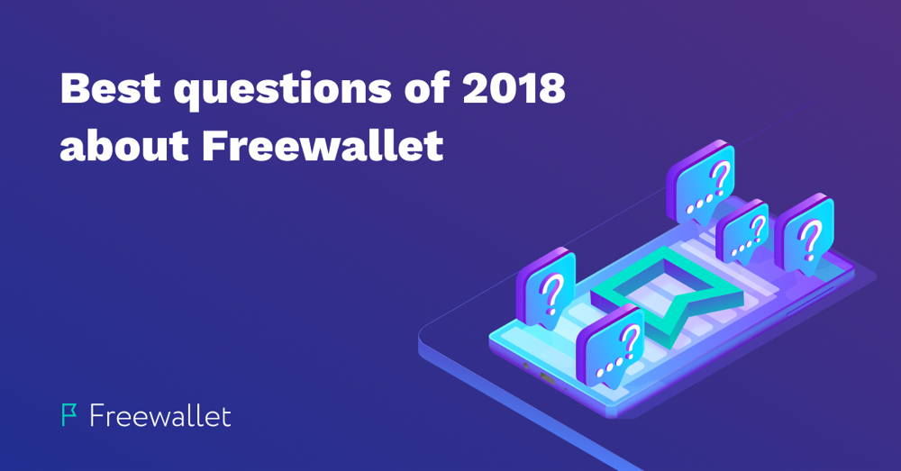 Melhores perguntas de 2018 sobre Freewallet